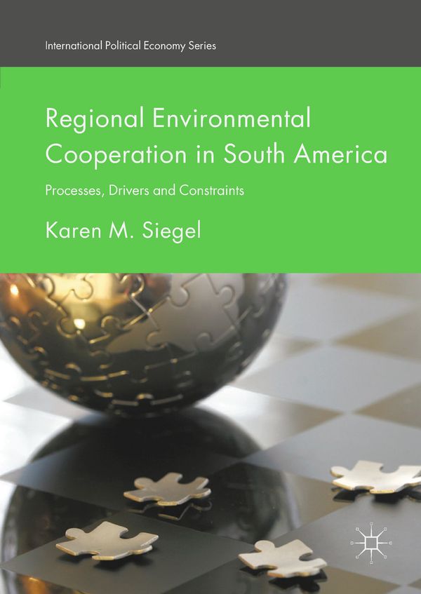 Regional Environmental Cooperation in South America | 1:a upplagan