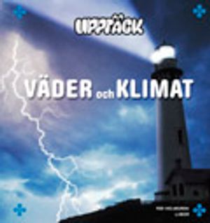 Upptäck väder och klimat | 1:a upplagan