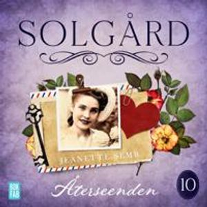 Solgård 10: Återseenden