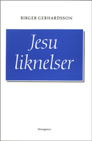 Jesu liknelser : en genomlysning