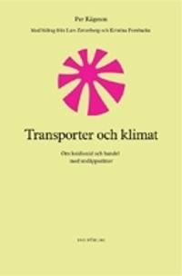 Transporter och klimat : om koldioxid och handel med utsläppsrätter | 1:a upplagan