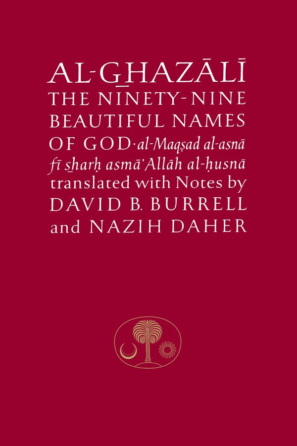 Al-Ghazali on the Ninety-nine Beautiful Names of God | 0:e upplagan