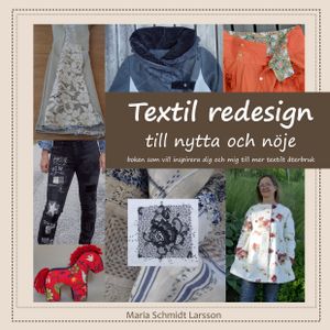 Textil redesign - till nytta och nöje | 1:a upplagan