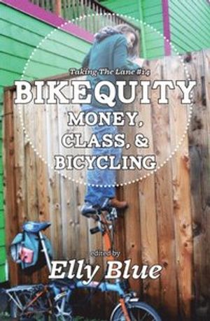 Bikequity - money, class, & bicycling