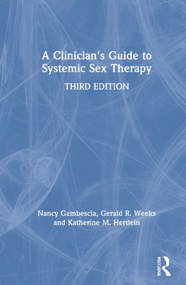 A Clinician's Guide to Systemic Sex Therapy | 3:e upplagan