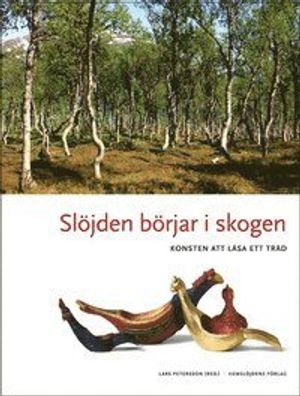 Slöjden börjar i skogen