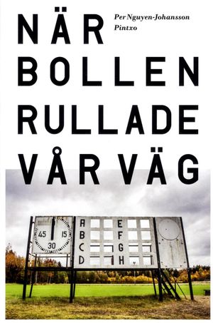 När bollen rullade vår väg | 1:a upplagan