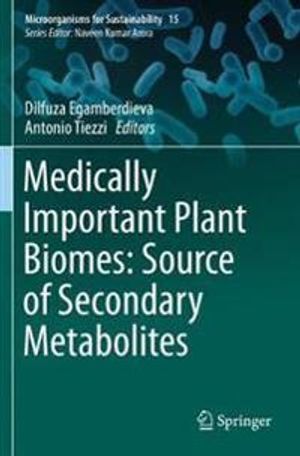 Medically Important Plant Biomes: Source of Secondary Metabolites | 1:a upplagan