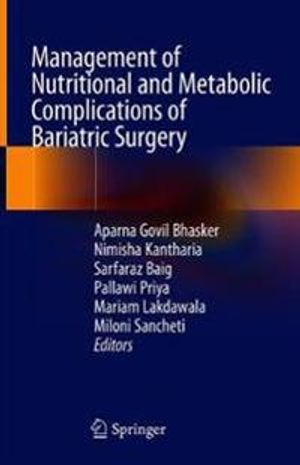 Management of Nutritional and Metabolic Complications of Bariatric Surgery | 1:a upplagan