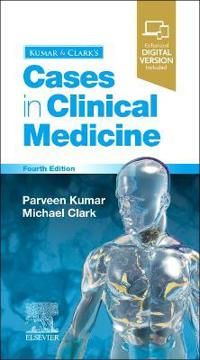 Kumar &: Clark's Cases in Clinical Medicine