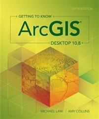 Getting to Know ArcGIS Desktop 10.8 | 6:e upplagan