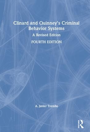 Clinard and Quinney's Criminal Behavior Systems | 4:e upplagan