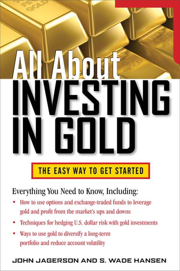 All About Investing in Gold | 0:e upplagan