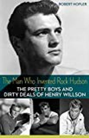 The Man Who Invented Rock Hudson