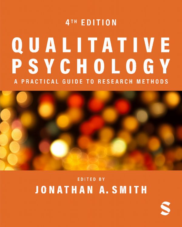 Qualitative Psychology: A Practical Guide to Research Methods | 4:e upplagan