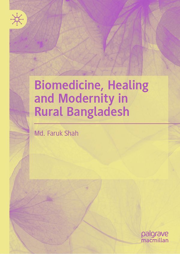 Biomedicine, Healing and Modernity in Rural Bangladesh | 1:a upplagan