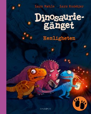 Dinosauriegänget. Hemligheten