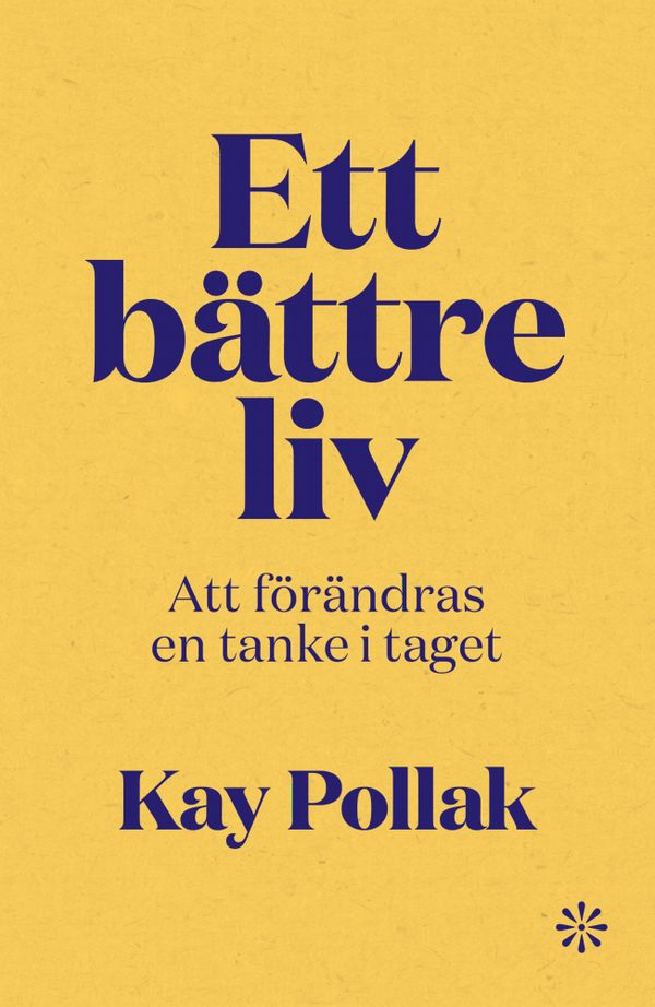 Ett bättre liv : en tanke i taget | 0:e upplagan