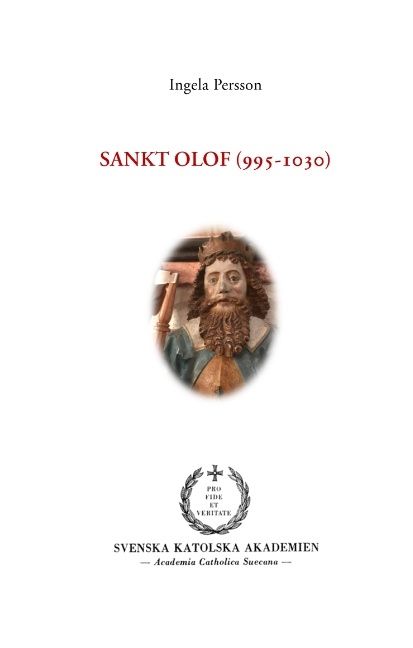 Sankt Olof (995-1030) : Sankt Olof (995-1030) | 1:a upplagan