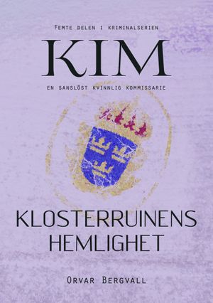 Kim och klosterruinens hemlighet