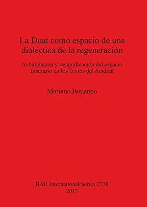 La Duat como espacio de una dialéctica de la regeneración