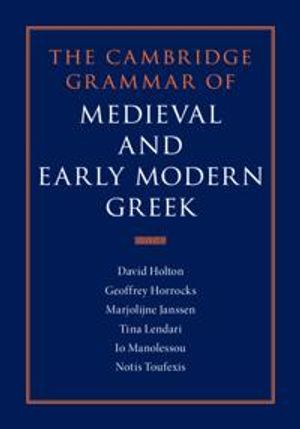 The Cambridge Grammar of Medieval and Early Modern Greek 4 Volume Hardback Set