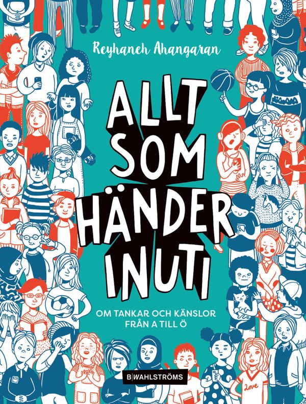 Allt som händer inuti | 1:a upplagan