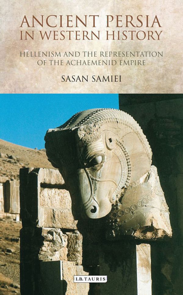 Ancient Persia in Western History | 0:e upplagan