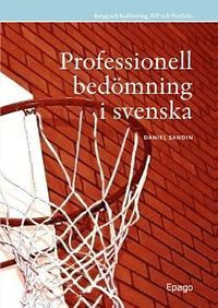 Professionell bedömning i svenska | 1:a upplagan