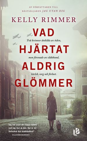 Vad hjärtat aldrig glömmer