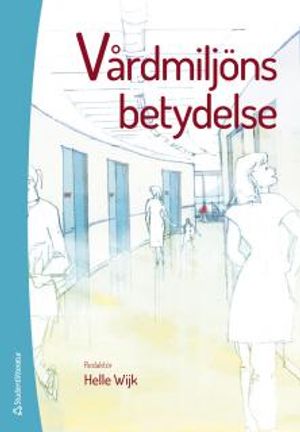 Vårdmiljöns betydelse | 1:a upplagan