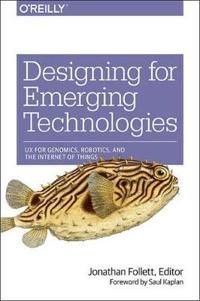 Designing for Emerging Technologies | 1:a upplagan