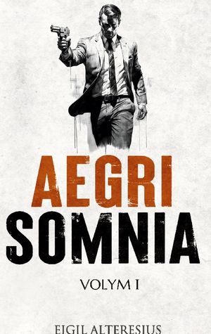 Aegri Somnia : Volym I | 1:a upplagan