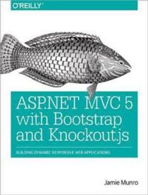 ASP.NET MVC 5 with Bootstrap and Knockout.js | 1:a upplagan