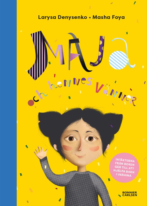 Maya och hennes vänner | 0:e upplagan