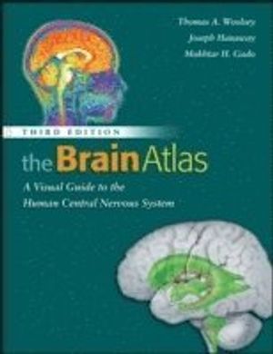 The Brain Atlas: A Visual Guide to the Human Central Nervous System | 3:e upplagan