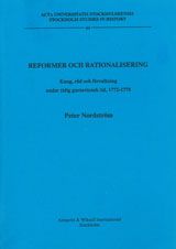 Reformer och rationalisering kung, råd och förvaltning under tidig gustaviansk tid, 1772-1778