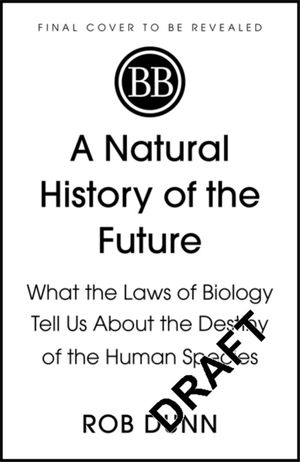 Natural History of the Future