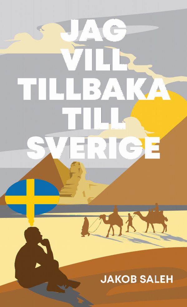 Jag vill tillbaka till Sverige | 0:e upplagan