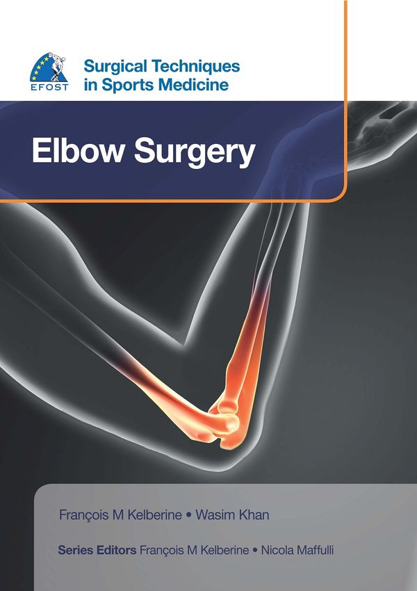 EFOST Surgical Techniques in Sports Medicine - Elbow Surgery | 1:a upplagan