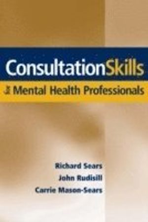 Consultation Skills for Mental Health Professionals | 1:a upplagan