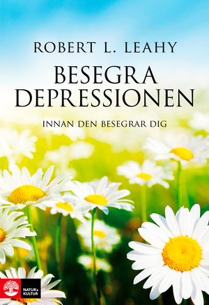 Besegra depressionen innan den besegrar dig | 1:a upplagan