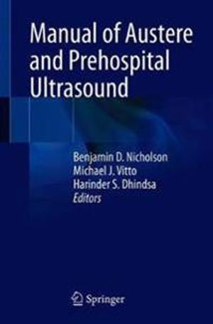 Manual of Austere and Prehospital Ultrasound | 1:a upplagan