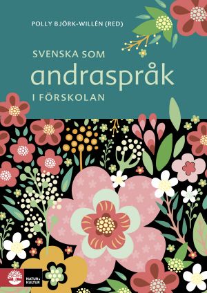 Svenska som andraspråk i förskolan | 1:a upplagan