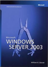 Microsoft Windows Server 2003 administratörshandboken | 1:a upplagan