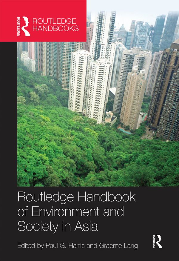 Routledge Handbook of Environment and Society in Asia | 1:a upplagan