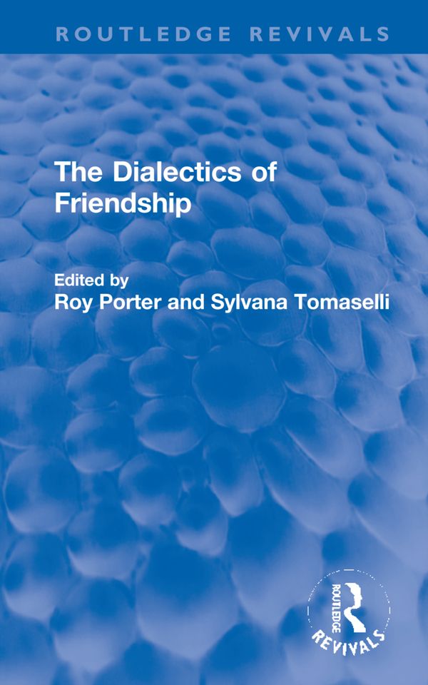 The Dialectics of Friendship | 1:a upplagan