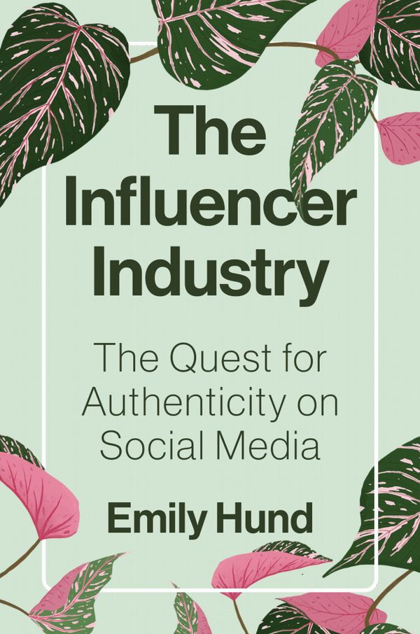 The Influencer Industry | 0:e upplagan