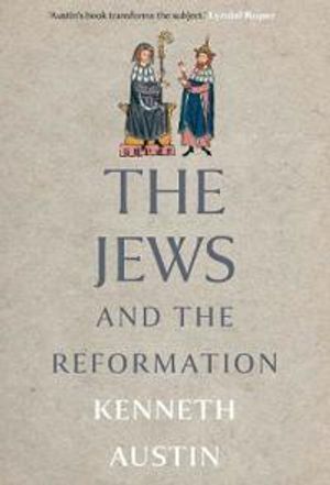 The Jews and the Reformation