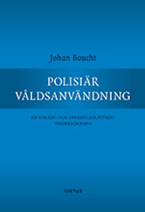 Polisiär våldsanvändning |  2:e upplagan